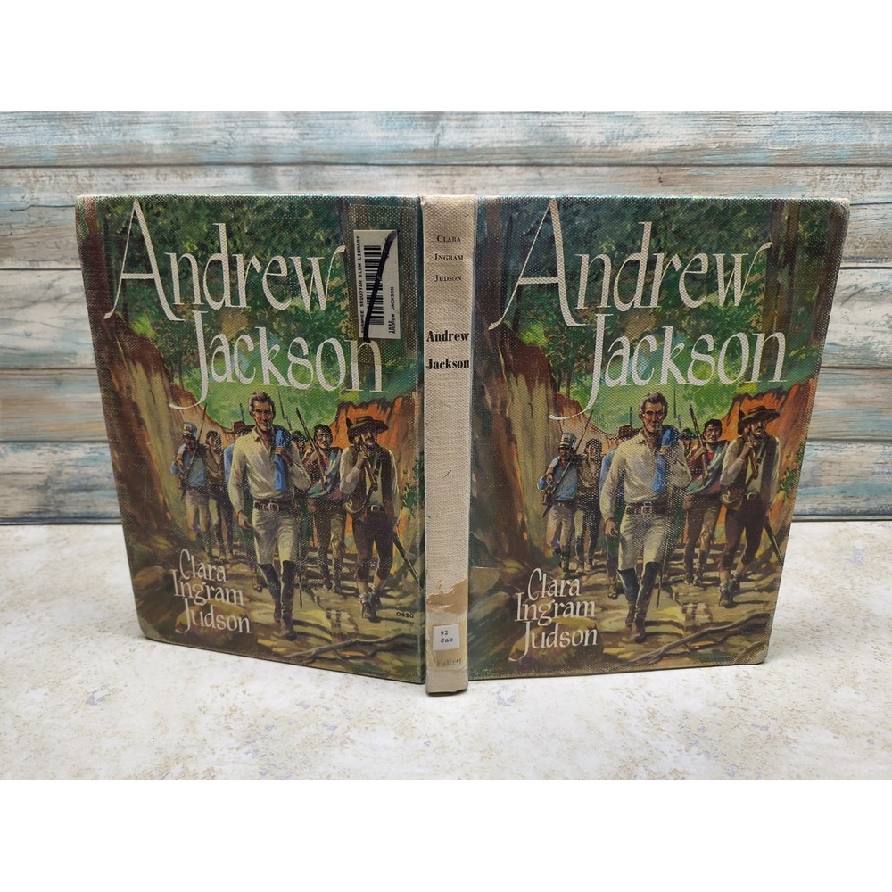 Andrew Jackson, Frontier Statesman - Clara Ingram Judson 1954 vintage hardback)